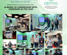 CENTRIC @ EuCNC & 6G Summit 2025 – Demonstrating Hardware-in-the-Loop Validation of AI-Based CSI Compression